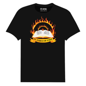 The Flame of Fire Tee shirt